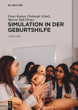 Abbildung von Kainer / Scholz | Simulation in der Geburtshilfe | 2. Auflage | 2025 | beck-shop.de
