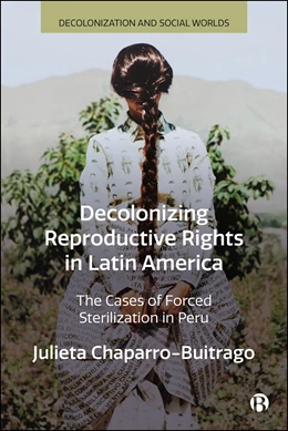 Abbildung von Chaparro-Buitrago | Decolonizing Reproductive Rights in Latin America | 1. Auflage | 2025 | beck-shop.de