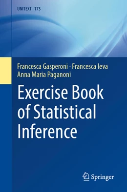 Abbildung von Gasperoni / Ieva | Exercise Book of Statistical Inference | 1. Auflage | 2025 | beck-shop.de