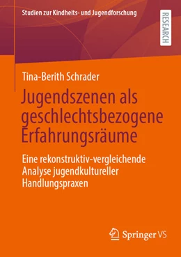 Abbildung von Schrader | Jugendszenen als geschlechtsbezogene Erfahrungsräume | 1. Auflage | 2025 | beck-shop.de