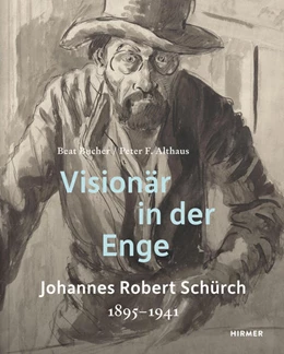 Abbildung von Althaus / Bucher | Johannes Robert Schürch (1895–1941) | 1. Auflage | 2025 | beck-shop.de