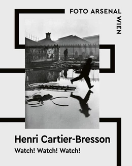 Abbildung von Baumstark / Pohlmann | Watch! Watch! Watch! Henri Cartier-Bresson | 2. Auflage | 2025 | beck-shop.de