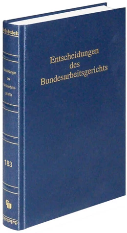 Abbildung von Entscheidungen des Bundesarbeitsgerichts (BAGE 183) | 1. Auflage | 2025 | 182 | beck-shop.de