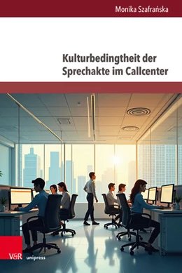 Abbildung von Szafranska | Kulturbedingtheit der Sprechakte im Callcenter | 1. Auflage | 2025 | beck-shop.de