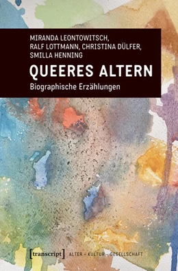 Abbildung von Leontowitsch / Lottmann | Queeres Altern | 1. Auflage | 2025 | 12 | beck-shop.de