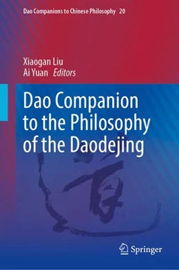 Abbildung von Liu / Yuan | Dao Companion to the Philosophy of the Daodejing | 1. Auflage | 2025 | beck-shop.de