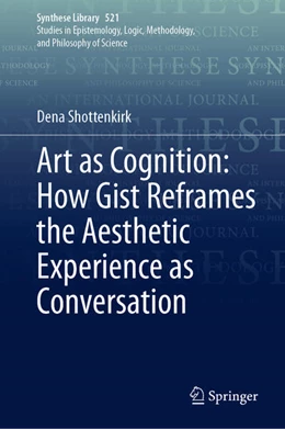 Abbildung von Shottenkirk | Art as Cognition: How Gist Reframes the Aesthetic Experience as Conversation | 1. Auflage | 2025 | beck-shop.de