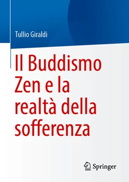 Abbildung von Giraldi | Il Buddhismo Zen e la realtà della sofferenza | 1. Auflage | 2025 | beck-shop.de