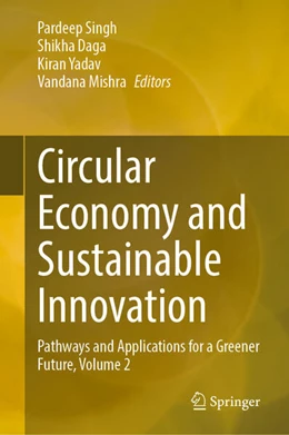 Abbildung von Singh / Daga | Circular Economy and Sustainable Innovation | 1. Auflage | 2025 | beck-shop.de