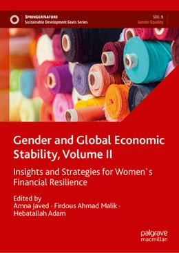 Abbildung von Javed / Malik | Gender and Global Economic Stability, Volume II | 1. Auflage | 2026 | beck-shop.de