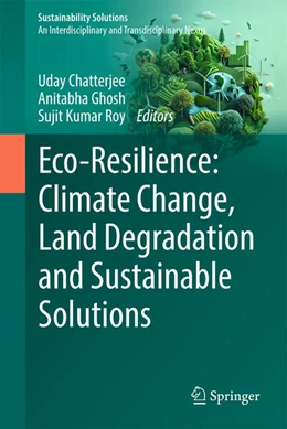 Abbildung von Chatterjee / Ghosh | Eco-Resilience: Climate Change, Land Degradation and Sustainable Solutions | 1. Auflage | 2025 | beck-shop.de