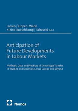 Abbildung von Larsen / Kipper | Anticipation of Future Developments in Labour Markets | 1. Auflage | 2025 | 16 | beck-shop.de