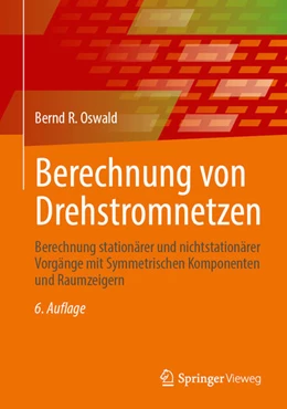 Abbildung von Oswald | Berechnung von Drehstromnetzen | 6. Auflage | 2026 | beck-shop.de