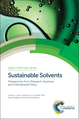 Abbildung von Clark / Hunt | Sustainable Solvents | 1. Auflage | 2017 | beck-shop.de
