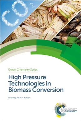 Abbildung von Lukasik | High Pressure Technologies in Biomass Conversion | 1. Auflage | 2017 | beck-shop.de