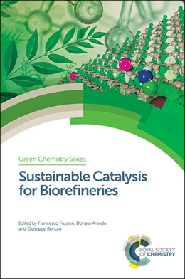 Abbildung von Frusteri / Aranda | Sustainable Catalysis for Biorefineries | 1. Auflage | 2018 | beck-shop.de