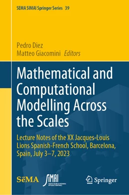 Abbildung von Diez / Giacomini | Mathematical and Computational Modelling Across the Scales | 1. Auflage | 2025 | beck-shop.de