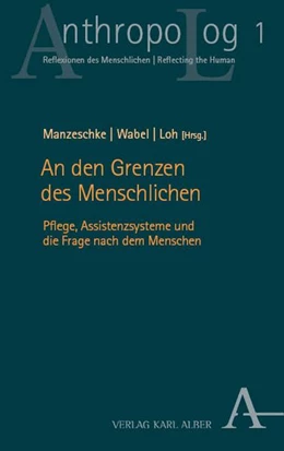 Abbildung von Manzeschke / Wabel | An den Grenzen des Menschlichen | 1. Auflage | 2026 | 1 | beck-shop.de