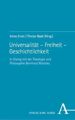 Abbildung von Erulo / Baab | Universalität – Freiheit – Geschichtlichkeit | 1. Auflage | 2026 | beck-shop.de