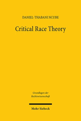 Abbildung von Ncube | Critical Race Theory | 1. Auflage | 2026 | beck-shop.de
