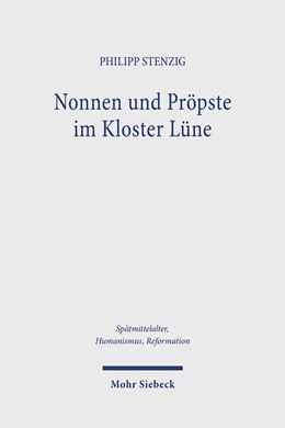 Abbildung von Stenzig | Nonnen und Pröpste im Kloster Lüne | 1. Auflage | 2026 | beck-shop.de