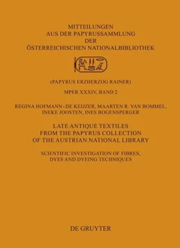 Abbildung von Hofmann-de Keijzer / Bommel | Late Antique Textiles from the Papyrus Collection of the Austrian National Library | 1. Auflage | 2024 | beck-shop.de