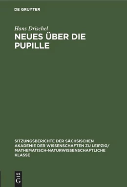 Abbildung von Drischel | Neues über die Pupille | 1. Auflage | 2022 | beck-shop.de
