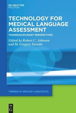 Abbildung von Johnson / Tweedie | Technology for Medical Language Assessment | 1. Auflage | 2025 | beck-shop.de