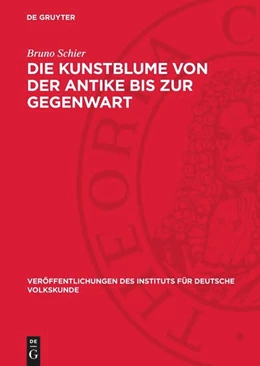 Abbildung von Schier | Die Kunstblume von der Antike bis zur Gegenwart | 1. Auflage | 1957 | beck-shop.de