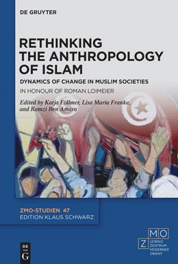 Abbildung von Föllmer / Franke | Rethinking the Anthropology of Islam | 1. Auflage | 2024 | beck-shop.de