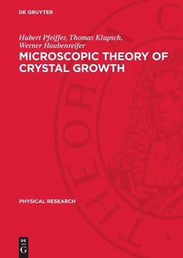 Abbildung von Pfeiffer / Klupsch | Microscopic Theory of Crystal Growth | 1. Auflage | 1989 | beck-shop.de