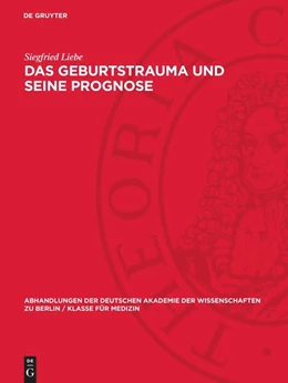 Abbildung von Liebe | Das Geburtstrauma und seine Prognose | 1. Auflage | 1957 | beck-shop.de