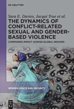 Abbildung von Davies / True | The Dynamics of Conflict-Related Sexual and Gender-Based Violence | 1. Auflage | 2024 | beck-shop.de