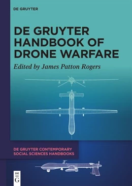 Abbildung von Patton Rogers | De Gruyter Handbook of Drone Warfare | 1. Auflage | 2024 | beck-shop.de