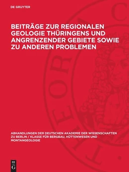 Abbildung von Beiträge zur regionalen Geologie Thüringens und angrenzender Gebiete sowie zu anderen Problemen | 1. Auflage | 1964 | beck-shop.de
