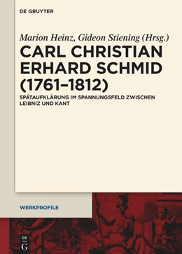Abbildung von Heinz / Stiening | Carl Christian Erhard Schmid (1761-1812) | 1. Auflage | 2024 | beck-shop.de