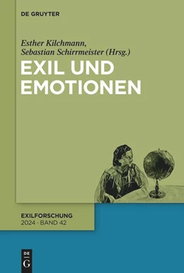 Abbildung von Kilchmann / Schirrmeister | Exil und Emotionen | 1. Auflage | 2024 | beck-shop.de