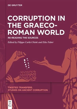 Abbildung von Carlà-Uhink / Faber | Corruption in the Graeco-Roman World | 1. Auflage | 2024 | beck-shop.de