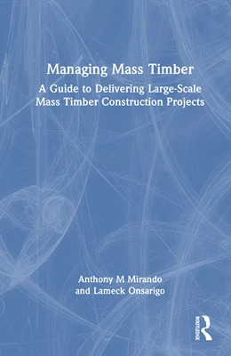 Abbildung von Mirando / Onsarigo | Managing Mass Timber | 1. Auflage | 2025 | beck-shop.de