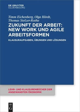 Abbildung von Eichenberg / Hördt | Zukunft der Arbeit: New Work und agile Arbeitsformen | 1. Auflage | 2025 | beck-shop.de