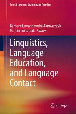 Abbildung von Lewandowska-Tomaszczyk / Trojszczak | Linguistics, Language Education, and Language Contact | 1. Auflage | 2025 | beck-shop.de