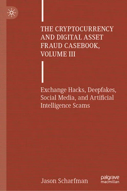 Abbildung von Scharfman | The Cryptocurrency and Digital Asset Fraud Casebook, Volume III | 1. Auflage | 2025 | beck-shop.de