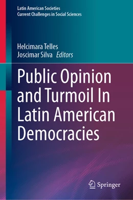 Abbildung von Telles / Silva | Public Opinion and Turmoil In Latin American Democracies | 1. Auflage | 2025 | beck-shop.de