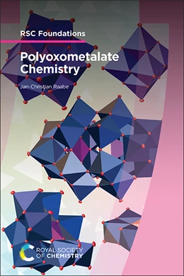 Abbildung von Raabe | Polyoxometalate Chemistry | 1. Auflage | 2025 | beck-shop.de
