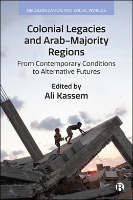 Abbildung von Kassem | Colonial Legacies and Arab-Majority Regions | 1. Auflage | 2026 | beck-shop.de