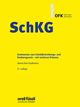 Abbildung von Kostkiewicz | SchKG Kommentar | 21. Auflage | 2024 | beck-shop.de