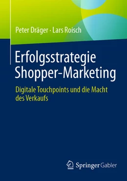 Abbildung von Dräger / Roisch | Erfolgsstrategie Shopper-Marketing | 1. Auflage | 2025 | beck-shop.de