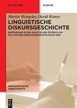 Abbildung von Wengeler / Römer | Linguistische Diskursgeschichte | 1. Auflage | 2025 | 53 | beck-shop.de