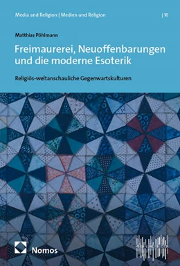 Abbildung von Pöhlmann | Freimaurerei, Neuoffenbarungen und die moderne Esoterik | 1. Auflage | 2025 | 10 | beck-shop.de