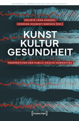 Abbildung von Hansen / Schmidt-Semisch | Kunst – Kultur – Gesundheit | 1. Auflage | 2026 | 8 | beck-shop.de